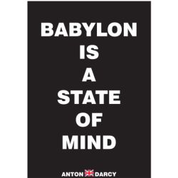 BABYLON-IS-A-STATE-OF-MIND-WOB.jpg