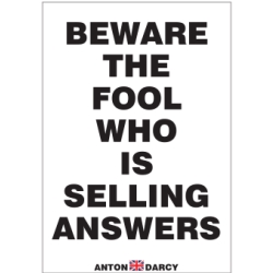 BEWARE-THE-FOOL-WHO-IS-SELLING-ANSWERS-BOW.jpg