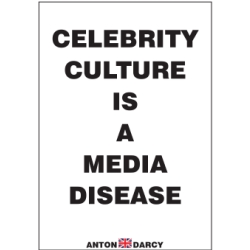CELEBRITY-CULTURE-IS-A-MEDIA-DISEASE-BOW.jpg