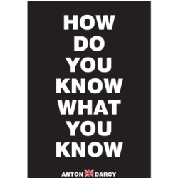 HOW-DO-YOU-KNOW-WHAT-YOU-KNOW-WOB.jpg