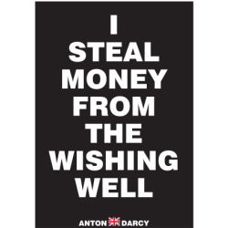 I-STEAL-MONEY-FROM-THE-WISHING-WELL-WOB.jpg