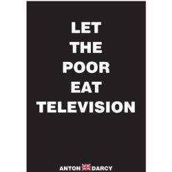 LET-THE-POOR-EAT-TELEVISION-WOB.jpg