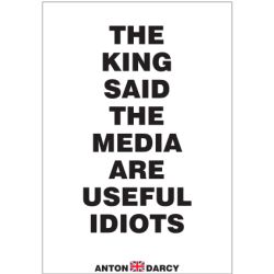 THE-KING-SAID-THE-MEDIA-ARE-USEFUL-IDIOTS-BOW.jpg