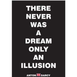 THERE-NEVER-WAS-A-DREAM-ONLY-AN-ILLUSION-WOB.jpg