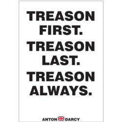 TREASON-FIRST-TREASON-LAST-TREASON-ALWAYS-BOW.jpg
