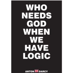 WHO-NEEDS-GOD-LOGIC-WOB.jpg
