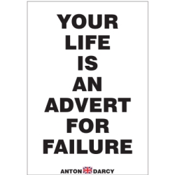 YOUR-LIFE-IS-AN-ADVERT-FOR-FAILURE-BOW.jpg
