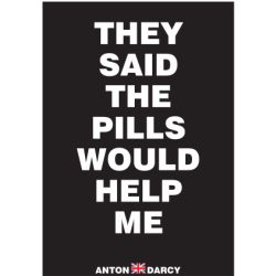 THEY-SAID-THE-PILLS-WOULD-HELP-ME-WOB.jpg