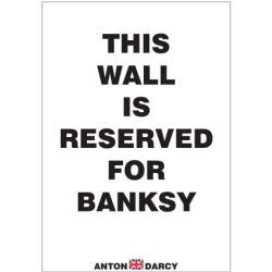 THIS-WALL-IS-RESERVED-FOR-BANKSY-BOW.jpg